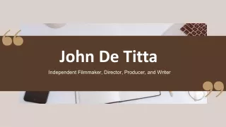 John De Titta - A Seasoned Professional - New York