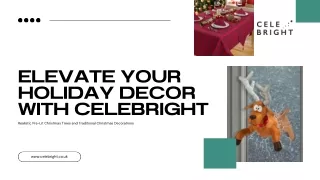 Elevate Your Holiday Decor With Celebright