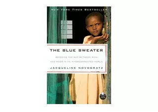 Kindle online PDF The Blue Sweater Bridging the Gap Between Rich and Poor in an