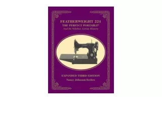 PDF read online Featherweight 221 The Perfect Portable unlimited