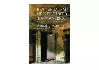 Download How Capitalism Underdeveloped Black America Problems in Race Political