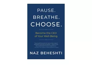 Ebook download Pause Breathe Choose Become the CEO of Your Well Being free acces