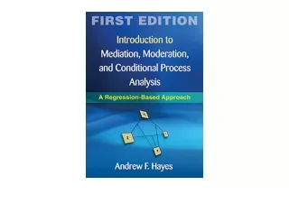Download PDF Introduction to Mediation Moderation and Conditional Process Analys