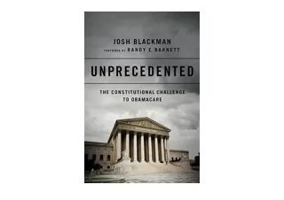 Kindle online PDF Unprecedented The Constitutional Challenge to Obamacare full
