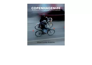 Kindle online PDF Copenhagenize The Definitive Guide to Global Bicycle Urbanism