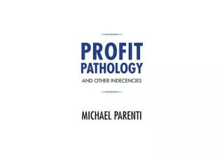 PDF read online Profit Pathology and Other Indecencies full