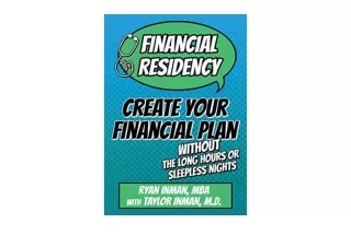 Ebook download Financial Residency Create Your Financial Plan Without the Long H