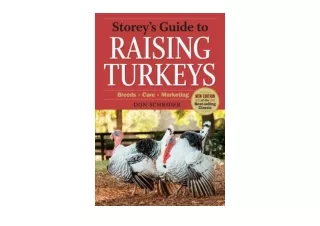 PDF read online Storey s Guide to Raising Turkeys 3rd Edition Breeds Care Market