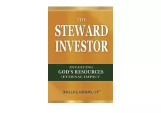 Download The Steward Investor Investing God’s Resources for Eternal Impact free