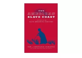 PDF read online The American Slave Coast A History of the Slave Breeding Industr