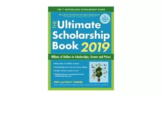 Kindle online PDF The Ultimate Scholarship Book 2019 Billions of Dollars in Scho