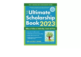 Download PDF The Ultimate Scholarship Book 2023 Billions of Dollars in Scholarsh