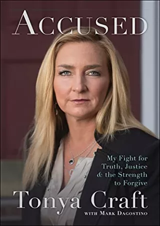 PDF BOOK DOWNLOAD Accused: My Fight for Truth, Justice, and the Strength to