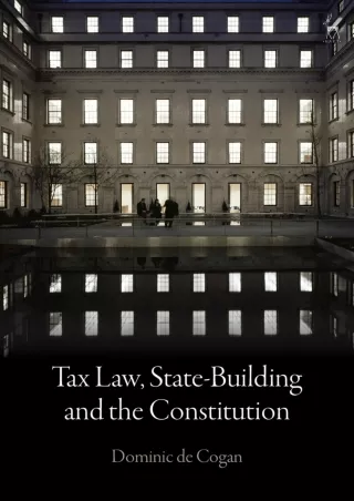 [PDF] DOWNLOAD EBOOK Tax Law, State-Building and the Constitution read