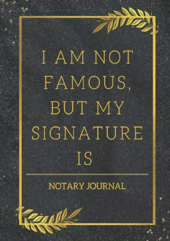 notary journal i am not famous but my signature