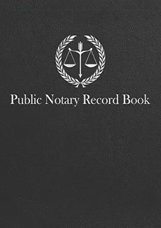 [PDF] DOWNLOAD EBOOK Public Notary Record Book: A Notary Journal Log Book f