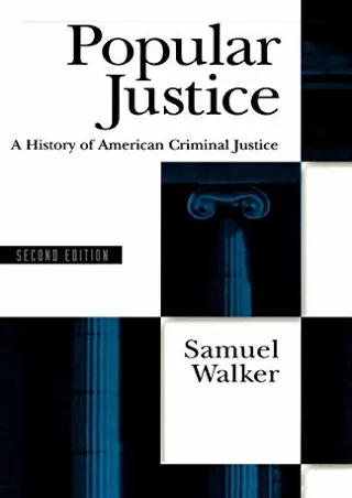 [PDF] READ Free Popular Justice: A History of American Criminal Justice rea