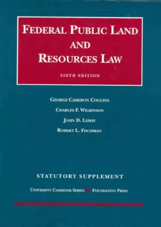 PDF Statutory Supplement to Federal Public Land and Resources Law (Universi