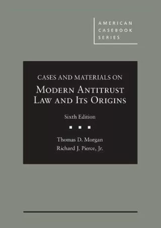PDF KINDLE DOWNLOAD Cases and Materials on Modern Antitrust Law and Its Ori