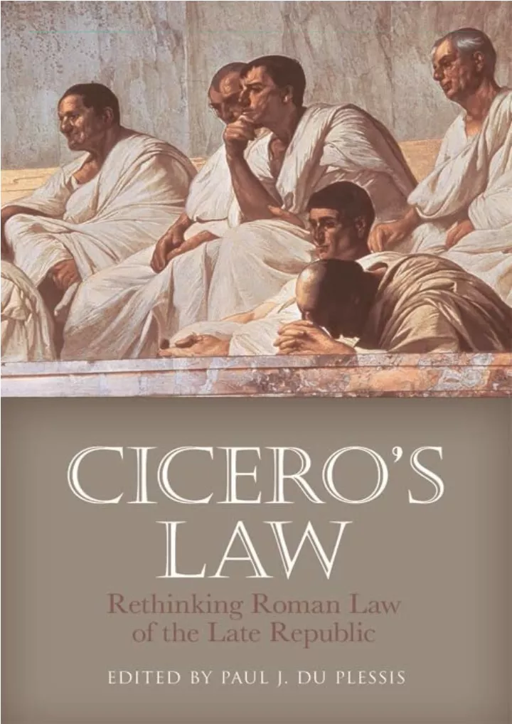cicero s law rethinking roman law of the late