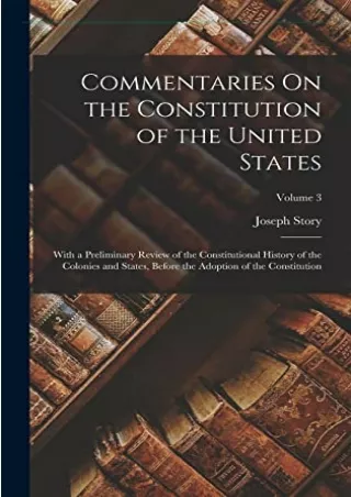 PDF Commentaries On the Constitution of the United States: With a Prelimina