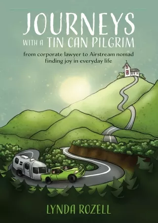 [PDF] DOWNLOAD FREE Journeys with a Tin Can Pilgrim: from corporate lawyer