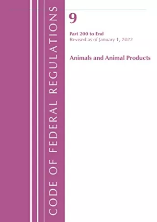 DOWNLOAD [PDF] Code of Federal Regulations, Title 09 Animals and Animal Pro