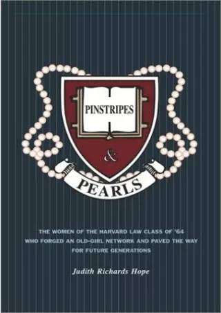 READ/DOWNLOAD Pinstripes & Pearls: The Women of the Harvard Law Class of '6