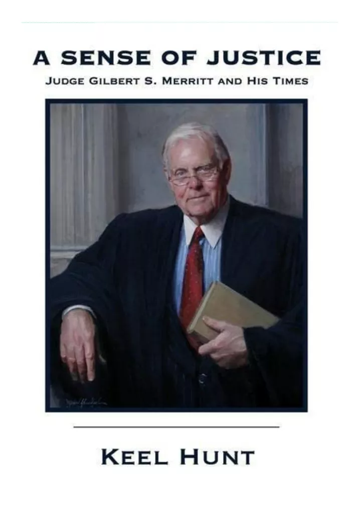 a sense of justice judge gilbert s merritt