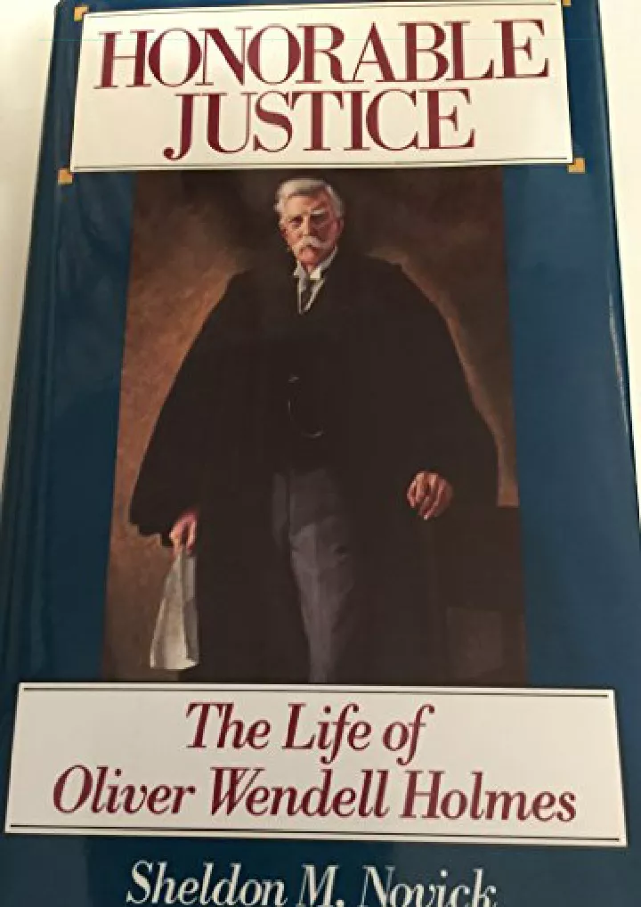 honorable justice the life of oliver wendell