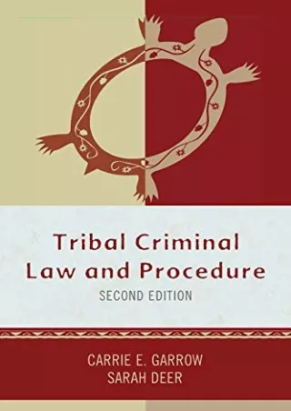 [PDF] DOWNLOAD FREE Tribal Criminal Law and Procedure (Tribal Legal Studies