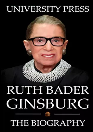 READ [PDF] Ruth Bader Ginsburg Book: The Biography of Ruth Bader Ginsburg e