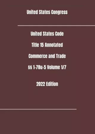 READ [PDF] United States Code Title 15 Annotated Commerce and Trade §§ 1-78