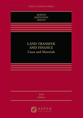 [PDF] DOWNLOAD FREE Land Transfer and Finance: Cases and Materials (Aspen C
