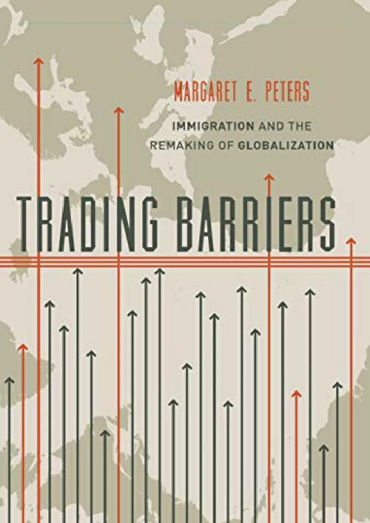 trading barriers immigration and the remaking