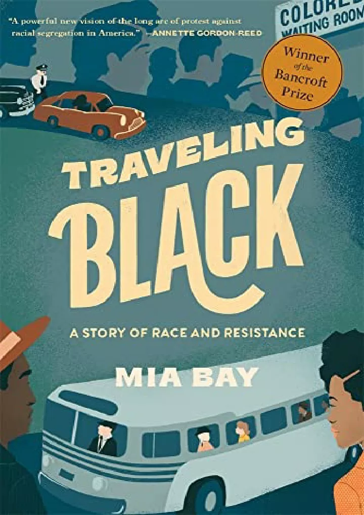 traveling black a story of race and resistance