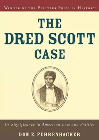 [PDF] DOWNLOAD FREE The Dred Scott Case: Its Significance in American Law a