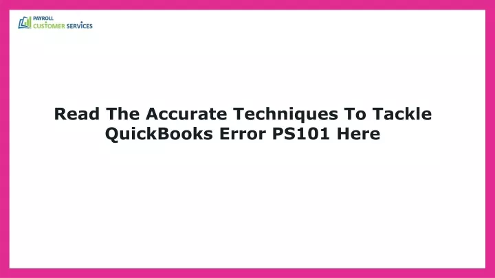 read the accurate techniques to tackle quickbooks