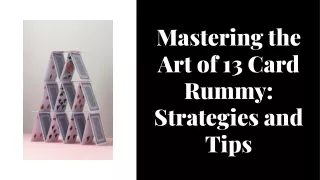 the-art-of-13-card-rummy-game-strategies-and-tips-