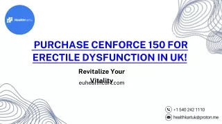 Revitalize Your Vitality: Purchase Cenforce 150 for Erectile Dysfunction