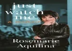 READ EBOOK (PDF) Just Watch Me - slide 1