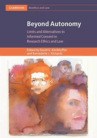 Read Book Beyond Autonomy: Limits and Alternatives to Informed Consent in Research