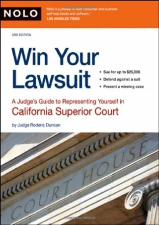 Read Book Win Your Lawsuit: A Judge's Guide to Representing Yourself in California