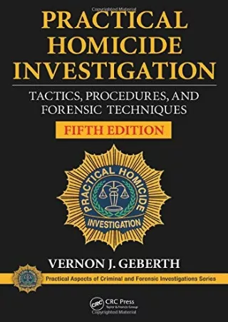 [PDF] Practical Homicide Investigation: Tactics, Procedures, and Forensic