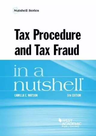 Full DOWNLOAD Tax Procedure and Tax Fraud in a Nutshell (Nutshells)