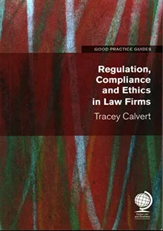Read PDF  Regulation, Compliance and Ethics in Law Firms (Good Practice Guides)