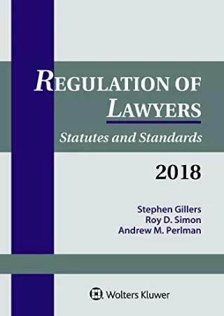 [PDF] Regulation of Lawyers: Statutes and Standards, 2018 Supplement (Supplements)