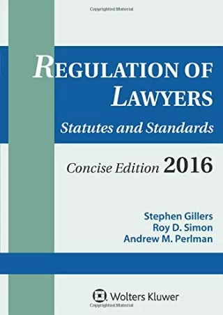Full PDF Regulation of Lawyers: Statutes & Standards Concise 2016 Edition