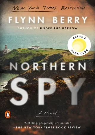 Full DOWNLOAD Northern Spy: A Novel