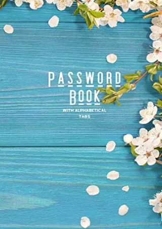 Full DOWNLOAD Password Book With Alphabetical Tabs: Internet Address & Password Organizer